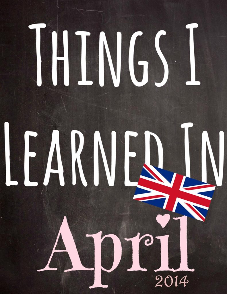 whatilearnedinaprilbritish